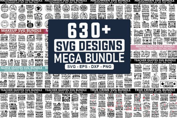 Download 630 SVG Designs Mega Bundle | 630 Unique - Svg design Collection